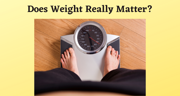 Does Weight Really Matter?