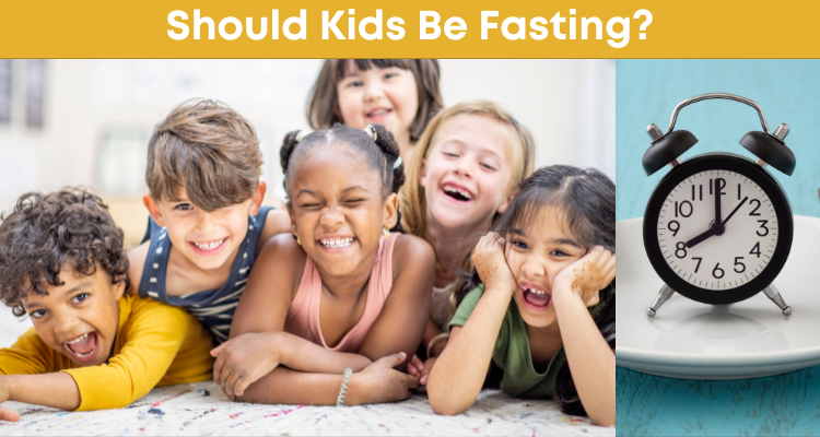 Should Kids Be Fasting?